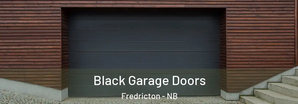 Black Garage Doors Fredricton - NB